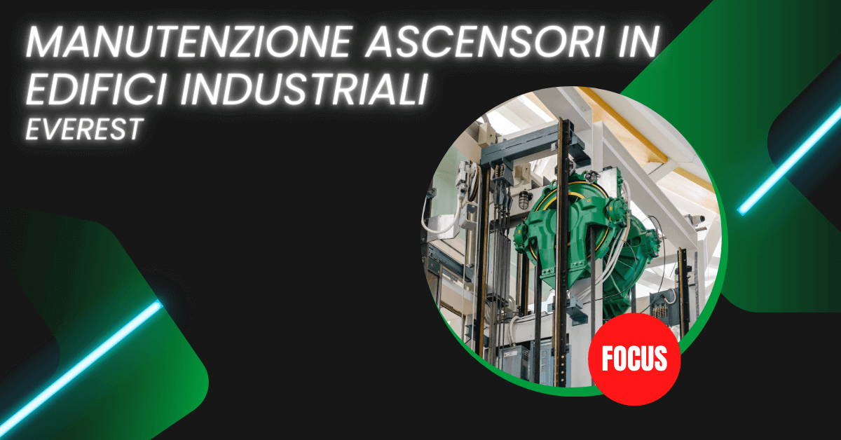 -Manutenzione di ascensori negli edifici industriali